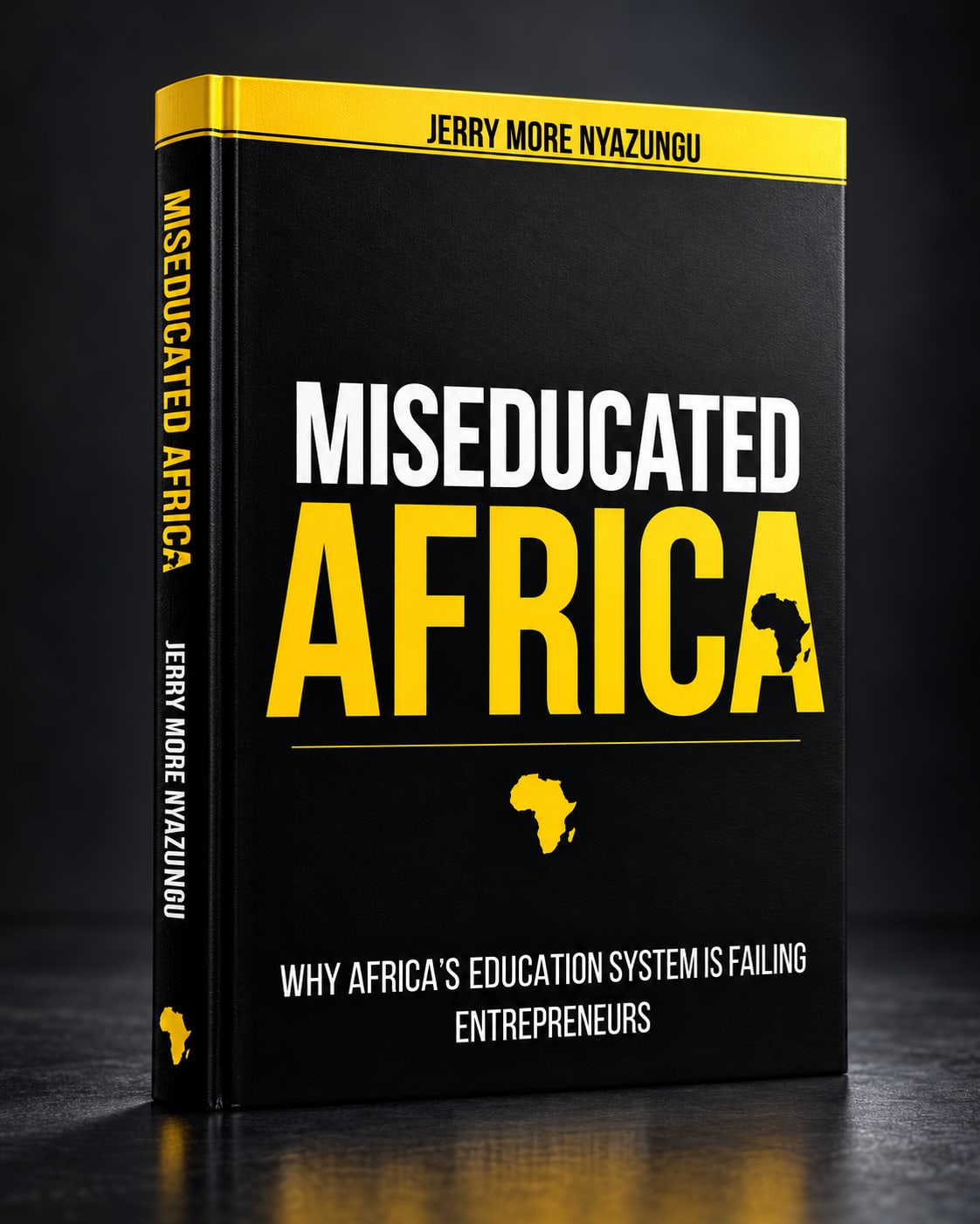 Miseducated Africa by Jerry More Nyazungu